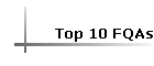Top 10 FQAs